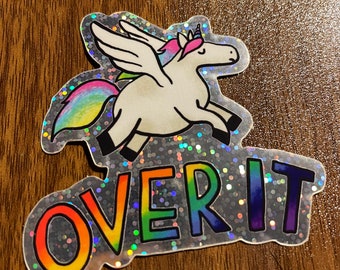 OVER IT Unicorn Sticker