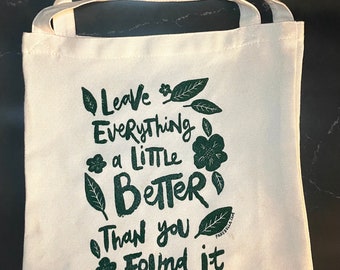 Better Than You Found It Silkscreened Canvas Tote Bag