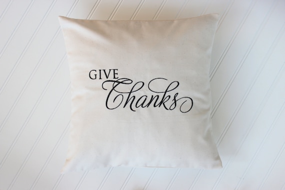 Give Thanks Pillow Cover - Farmhouse Decor - Shabby Chic Pillow - Thanksgiving Decor