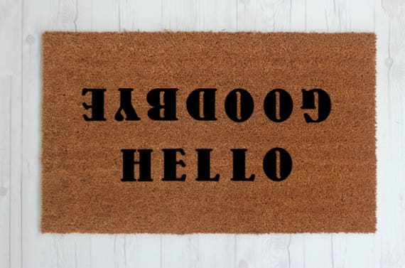 Hello Goodbye Welcome Mat Cute Doormat Unique Doormat Etsy