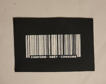 Conform Obey Consume patch