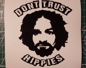 Don't trust hippies