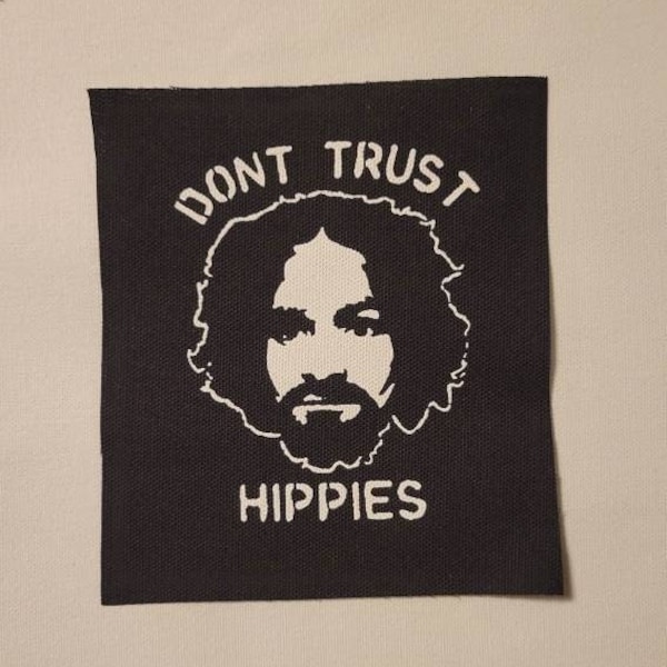 Don't Trust Hippies Patch