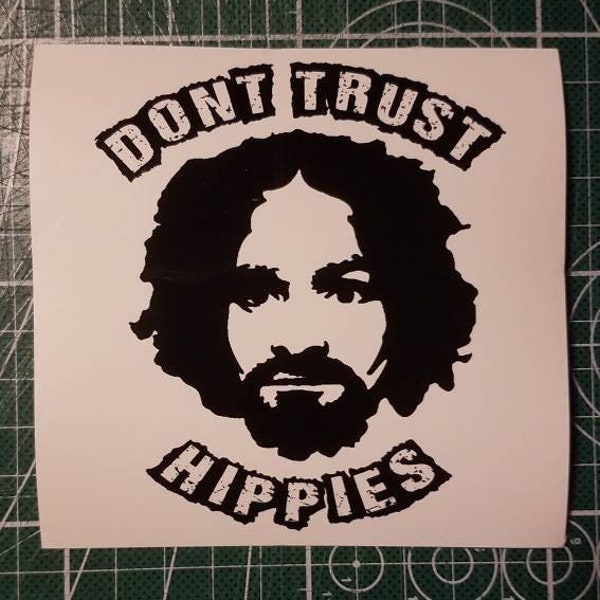 Don't trust hippies