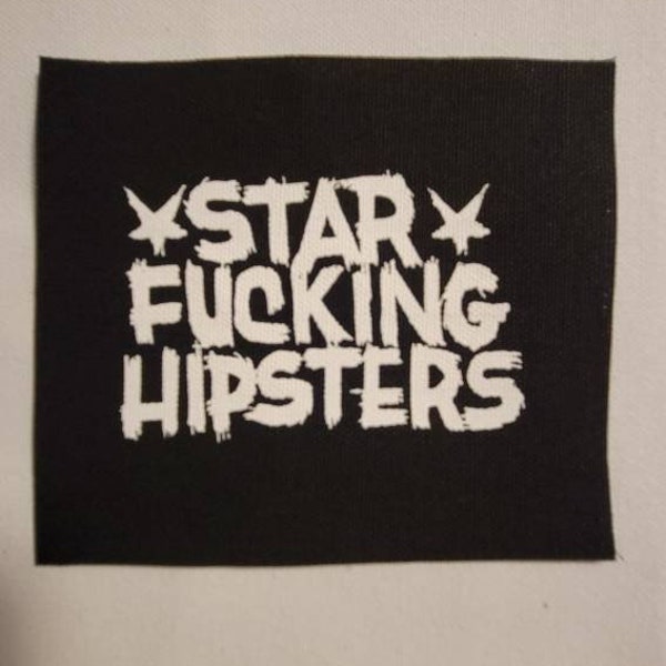 Star Fucking Hipsters patch