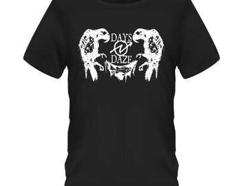 Days N Daze Shirt