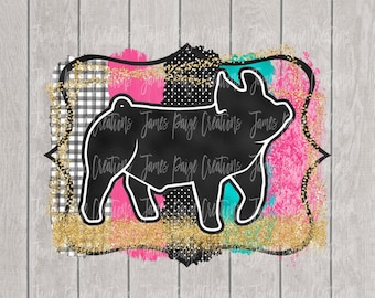 SUBLIMATION TRANSFER | Show Pig Transfer | Stock Show Sublimation | Show Pig Shirt | Stock Show Mom | Make Your Own Shirt | Pig Show Design