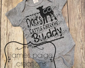 Dad's Cattle Checkin Buddy Infant Outfit, Farm Baby Bodysuit, Barn Baby, Baby BOY Shirt, Baby Shower Gift, Baby Boy Ranch Wear