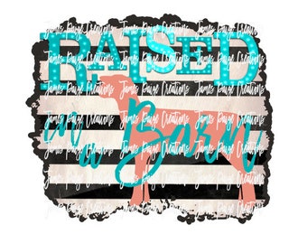 Raised In A Barn Digital File | Sublimation | Show Lamb Design |Lamb Digital Design |Lamb T-shirt Design | Livestock Show Mom, Digital Print