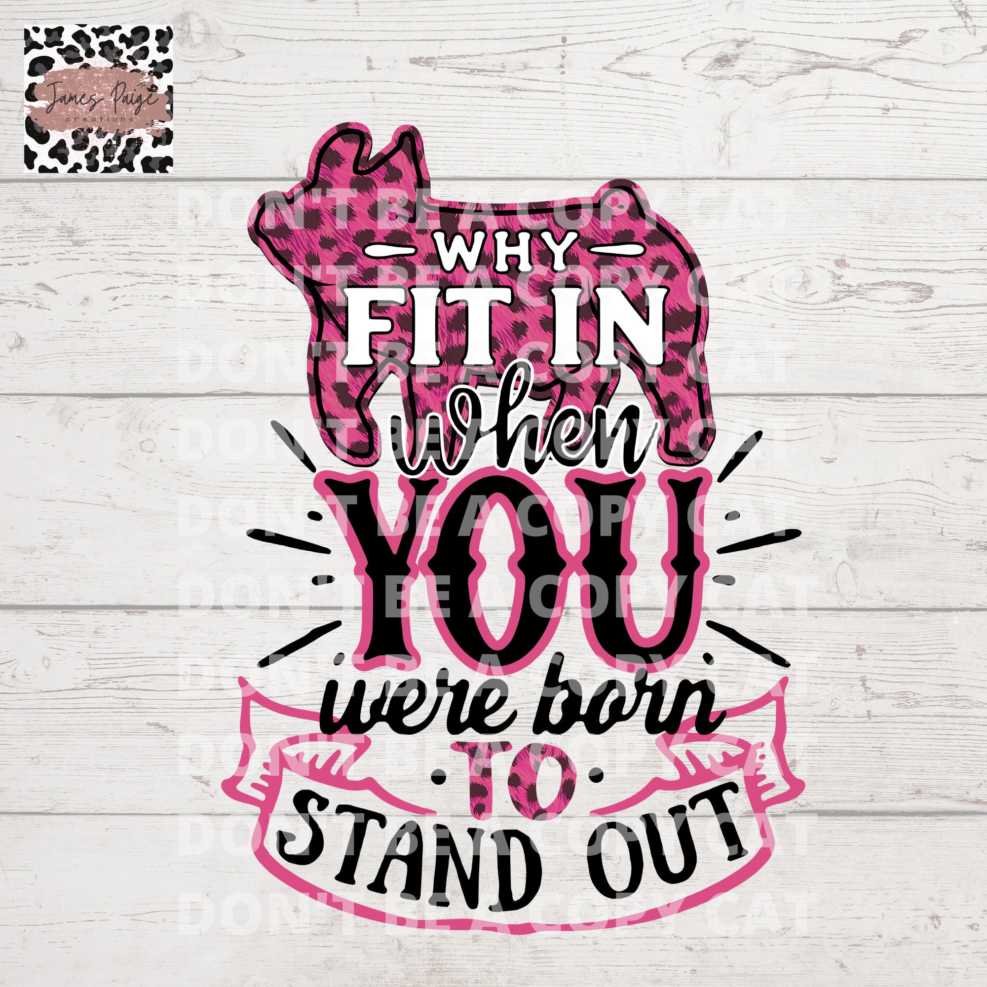SUBLIMATION TRANSFER | Why Fit In | Show Pig | Stock Show Sublimation | Show Pig Shirt | Stock Show Mom | Make Your Own Shirt |Show Design