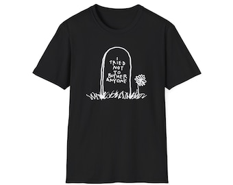 I TRIED GRAVESTONE Shirt