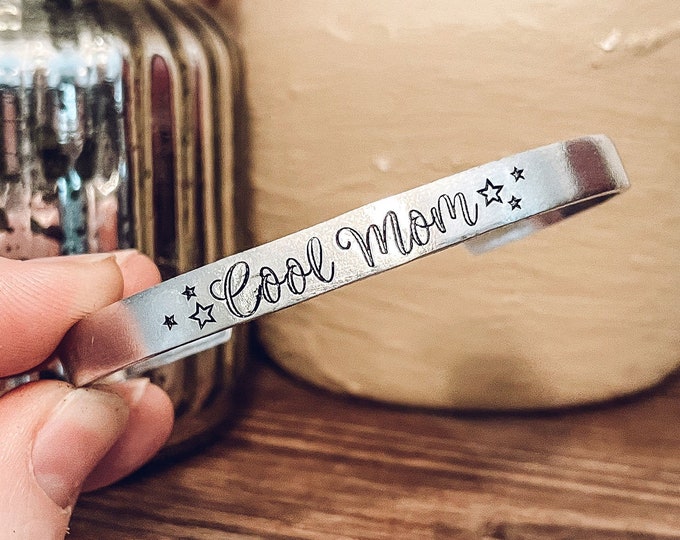 Cool Mom Cuff Bracelet - Millennial Mom - Millennial Cool Mom - I'm a Cool Mom - New Mom Gift - Baby Shower Gift - Push Gift - Fun Mom