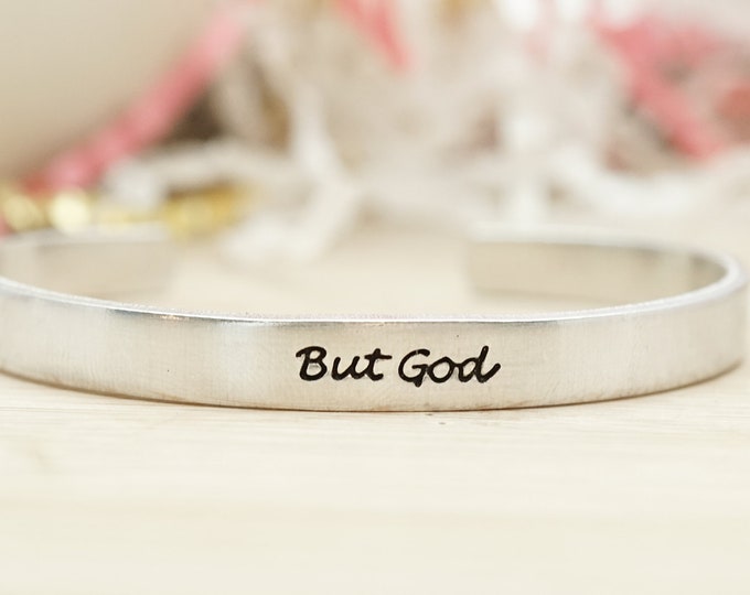 But God Adjustable Cuff Bracelet - Hand Stamped Aluminum Cuff Bracelet