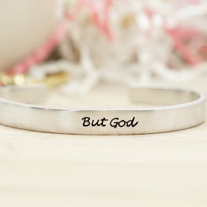 But God Adjustable Cuff Bracelet - Hand Stamped Aluminum Cuff Bracelet