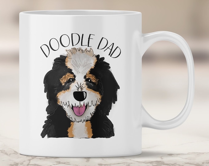 Bernedoodle Dad Mug - Bernese Mountain Dog Doodle - Poodle Mix - Doodle Dog - Doodle Dad - Bernedoodle Mug - Doodle Mug - Dog Mug