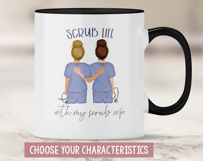 Nurses Mug - Scrub Life with my Scrub Wife - Personalized Nurses Mug - Work BFF - Work Wife - Work Best Friend