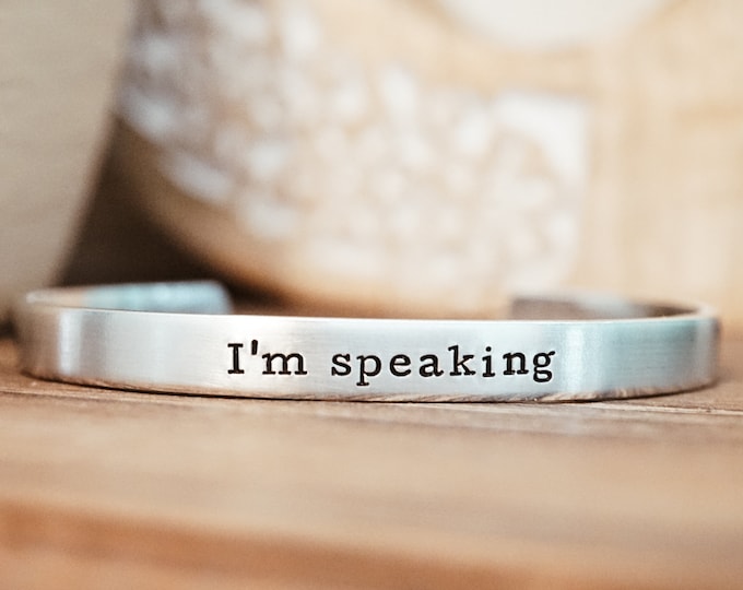 I'm Speaking Cuff Bracelet - Women's Empowerment - International Women's Day - Women's Rights - Speak Up - Motivational Gift Ideas