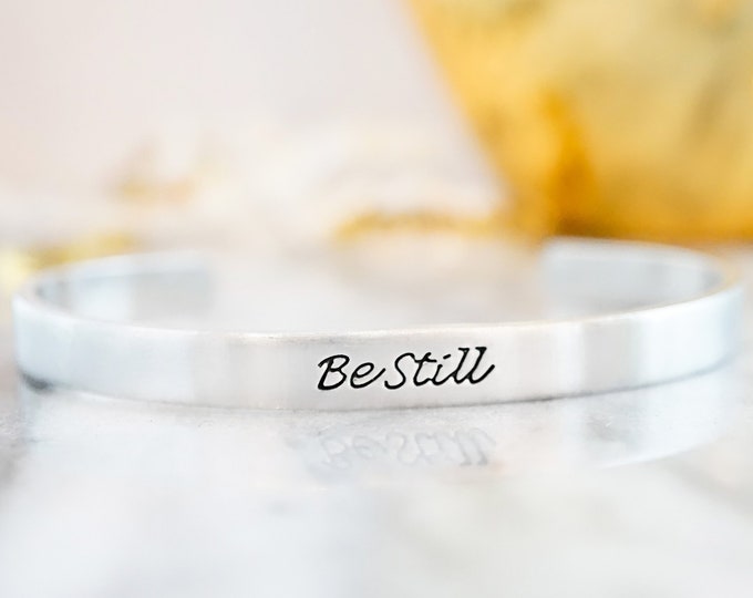 Be Still Bracelet - Bible Verse Jewelry - Religious Jewelry - Religious Bracelet - Psalm 46:10 - Be Still and Know - Baptism Gift