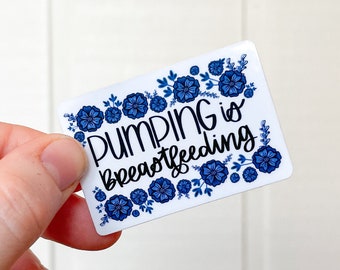 Pumping is Breastfeeding Waterproof Vinyl Sticker