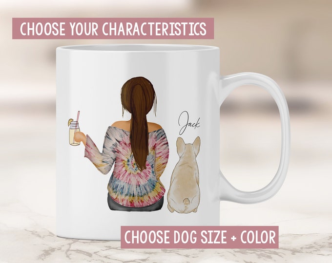 Dog Mom Mug - French Bulldog Mom - Frenchie - Frenchie Mom Mug - Dog Mom Gift - Fur Mom - Girl with Dog Mug - Mother's Day Gift