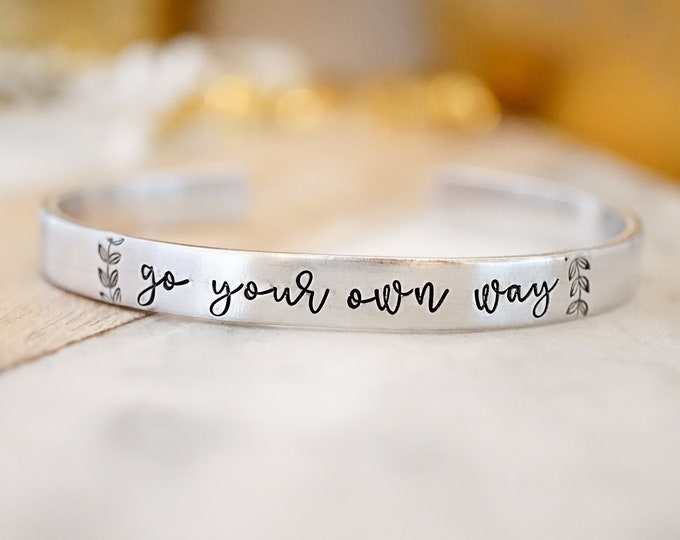 Go Your Own Way Cuff Bracelet - Inspirational Bracelet - Motivational Gift - Gifts for Her - Gifts for Women - Silver Jewelry