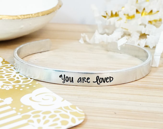 You are Loved Cuff Bracelet - Religious Bracelet - Motivational Gift - Inspirational Jewelry - Gifts Under 20