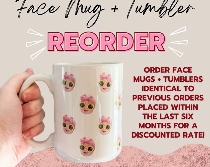 REORDER Face Mug - Baby Face Mug - Your Dog's Face Mug - Your Husband's Face Mug - Father's Day Gift - Mother's Day Gift - Funny Gift Ideas