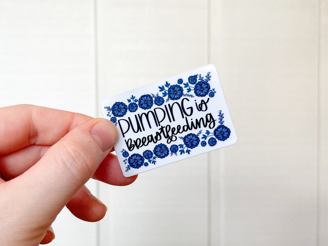 Pumping is Breastfeeding Waterproof Vinyl Sticker Pumping Mom