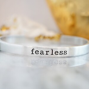 Hand Stamped Aluminum Cuff Bracelet: Fearless Daily Reminder