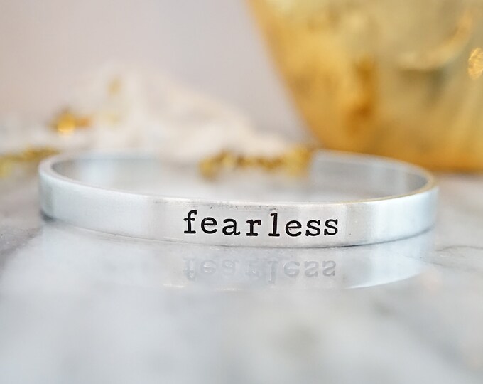Fearless Cuff Bracelet - Daily Reminder - Inspirational Jewelry - Motivational Bracelet - New Year - Stamped Silver Tone Cuff Bracelet