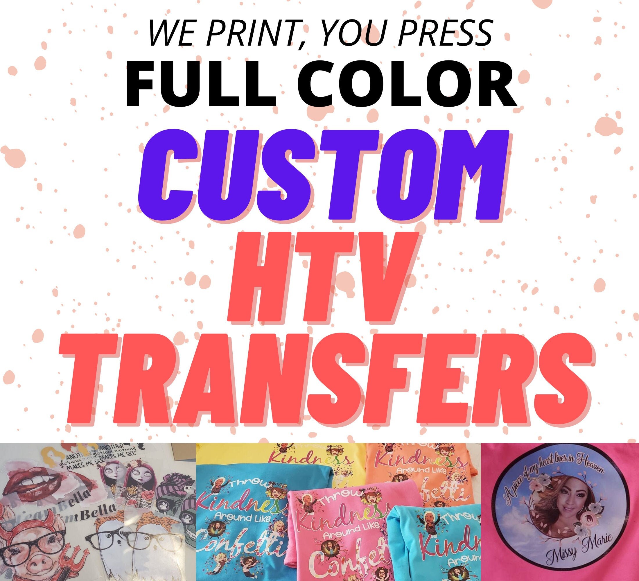 Custom HTV Vinyl Transfer Prints • Ready to Press HTV Custom Prints