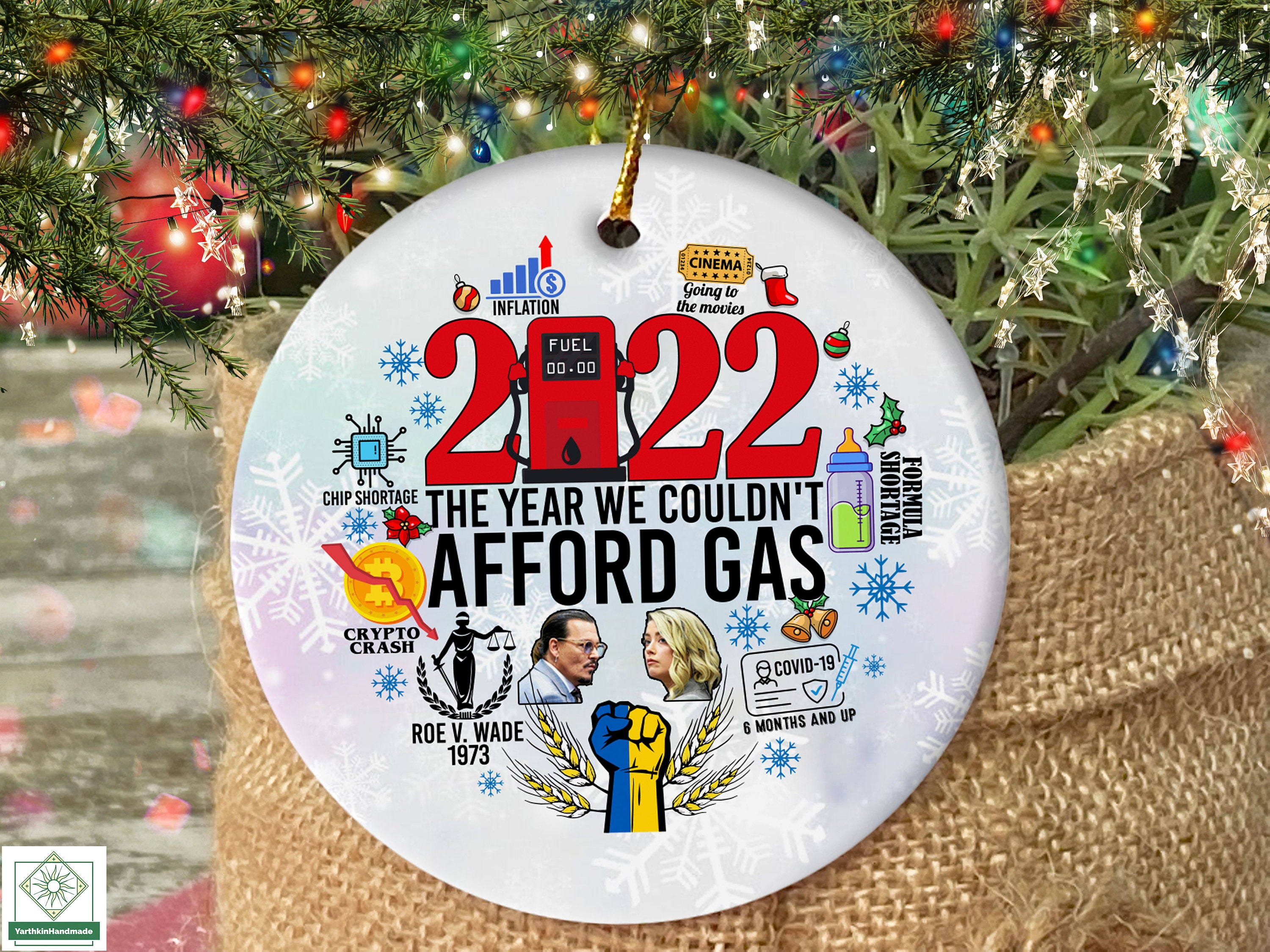 The Year We Couldn't Afford Gas Ornament, 2022 Gas Prices Ornament, Inflation Ornament