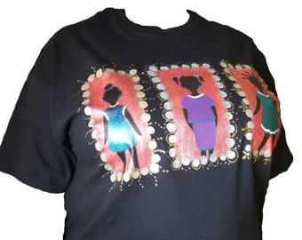 Adult Size Hand Painted T' Shirts, "Three Little Girls",  Afrocentric Educator's T Shirts, T Shirts for Mom