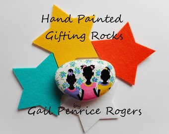 Gift Rocks, Paperweights, "Three Sisters", Decorative Accents, Three Little Girls, Refrigerator Magnets, Canvas Paintings, T-shirts
