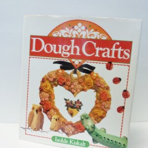 Dough Crafts Instructional Arts and Crafts Book 1991 Hardcover