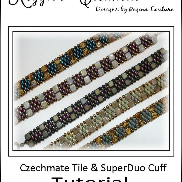 Tutorial ~ Czechmate Tile & SuperDuo Cuff Bracelet by Reggie's Creations ~ Beaded Bracelet Pattern