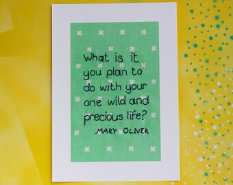 Mary Oliver quote - your wild and precious life - turquoise print