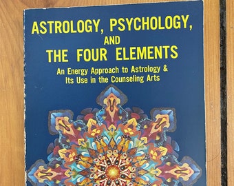 Astrology, Psychology, and The Four Elements by Stephen Arroyo - 1975 Paperback Book