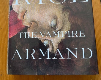 The Vampire Armand by Anne Rice - Knopf 1998 - 1st Trade Edition Hardcover