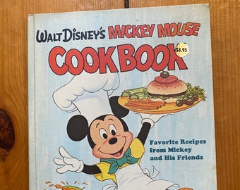Walt Disney's Mickey Mouse Cookbook - Favorite Recipes from Mickey and His Friends - 1975 - Golden Book