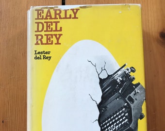 Early Del Rey - Science Fiction by Lester del Rey - 1975 Hardcover Book Club Edition
