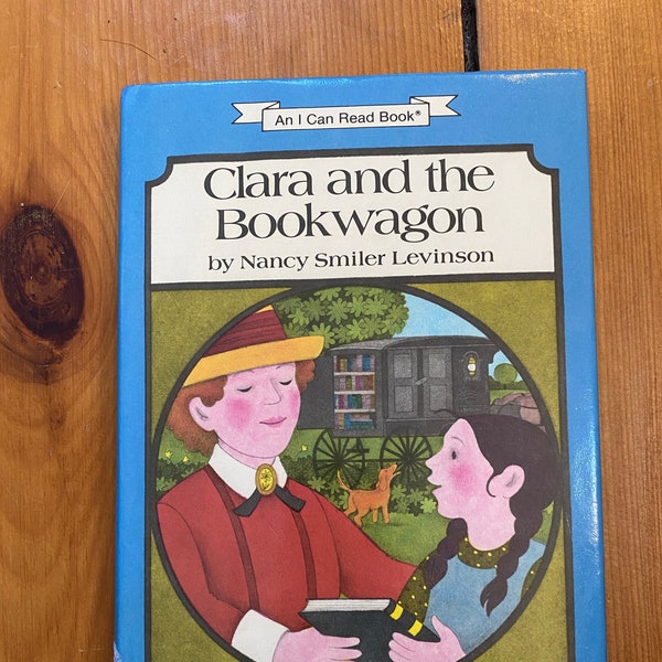 Clara and the Book Wagon by Nancy Smiler Levinson - 1988 I Can Read Book - Ex-Library
