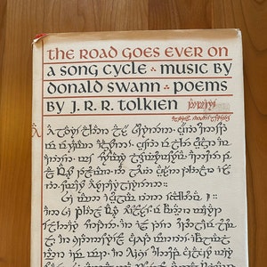 The Road Goes Ever On A Song Cycle - Poems by J.R.R. Tolkien - Music by Donald Swann - Houghton Mifflin 1967