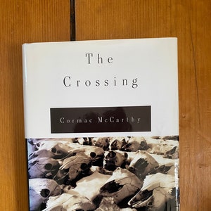 The Crossing by Cormac McCarthy - 1994 Book Club Edition - Ex-Library