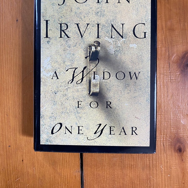 A Widow For One Year by John Irving - 1998 Hardcover Early Printing