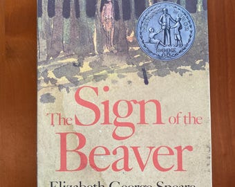 The Sign of the Beaver by Elizabeth George Speare - 1984 Hardcover Book - Newbery Honor