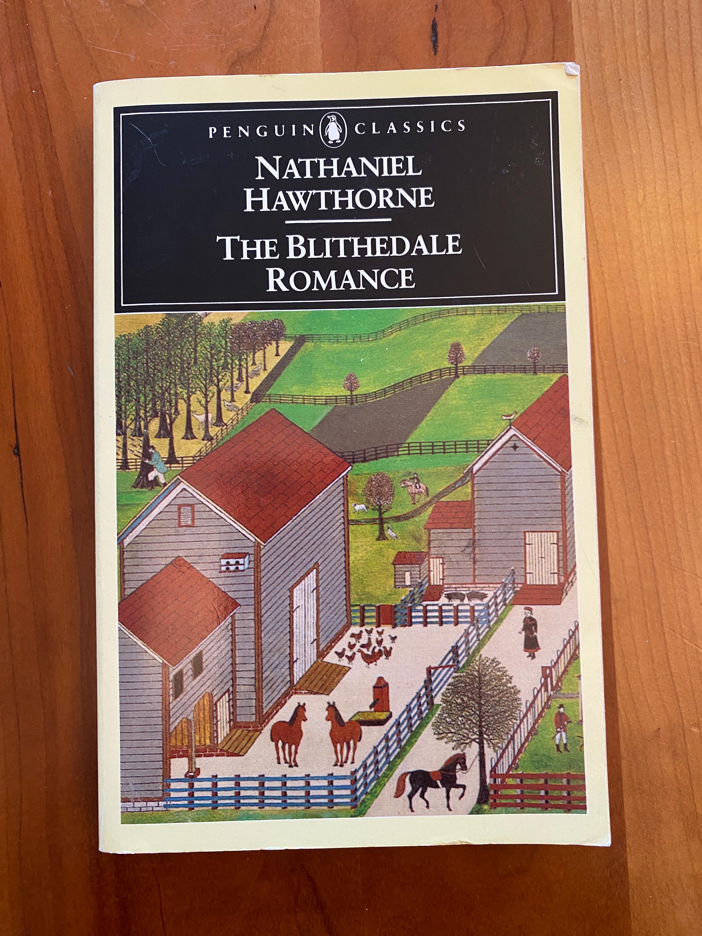 The Blithedale Romance by Nathaniel Hawthorne - 1986 Penguin