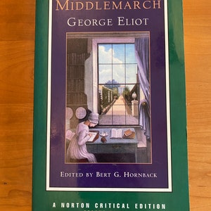 Middlemarch by George Eliot - Norton Critical Edition 2000