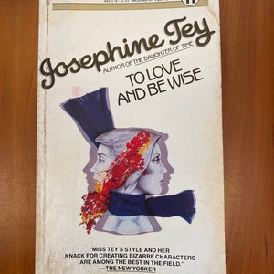 Kochać i być mądrym autorstwa Josephine Tey - 1977 Washington Square Press