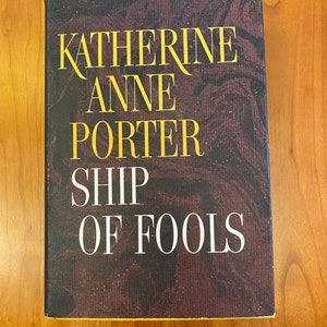 Ship of Fools by Katherine Anne Porter - 1962 Atlantic-Little, Brown - 3rd Printing